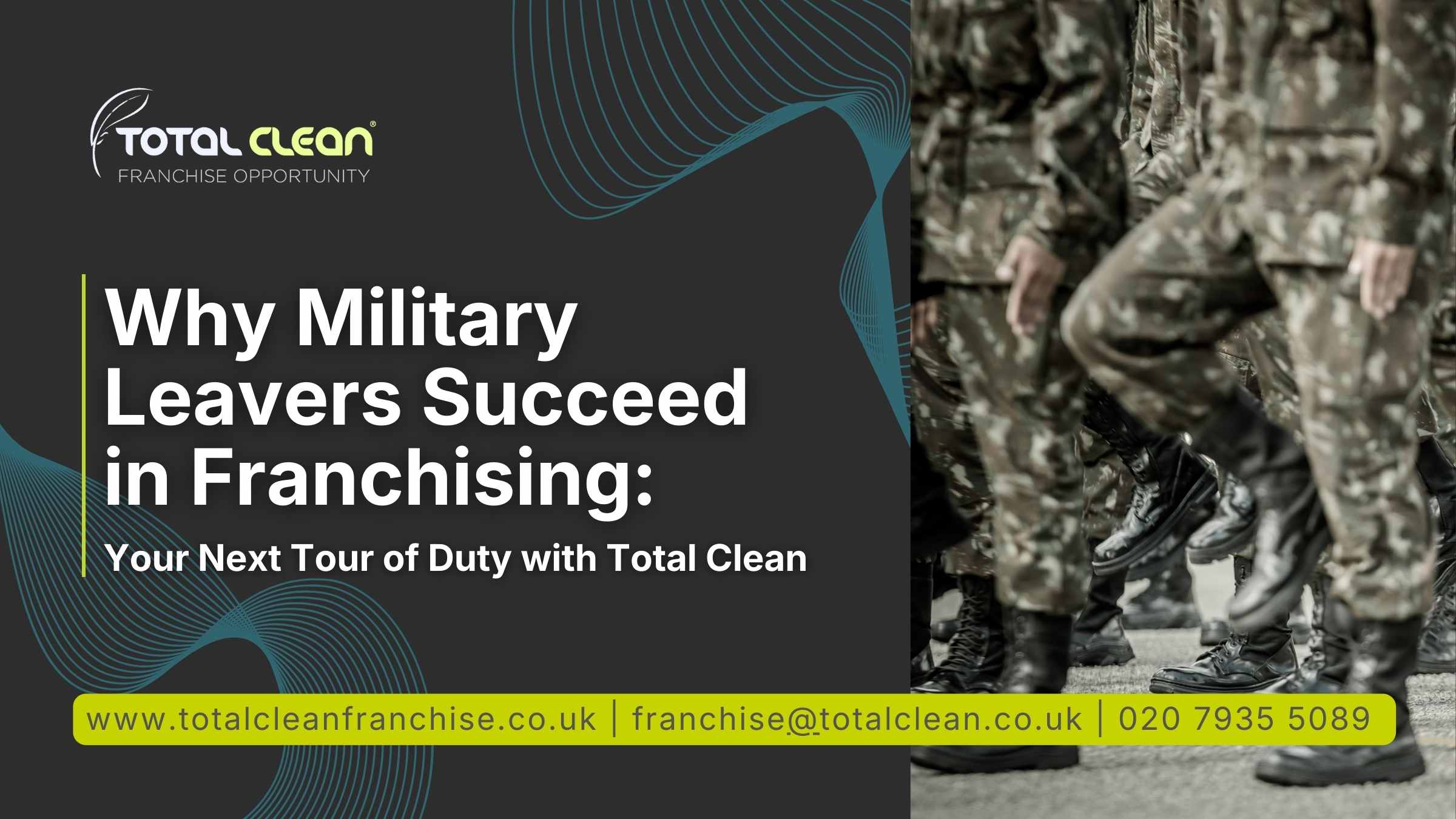 Why Military Leavers Succeed in Franchising: Your Next Tour of Duty with Total Clean